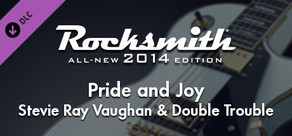 Rocksmith® 2014 Edition – Remastered – Stevie Ray Vaughan & Double Trouble - “Pride and Joy”