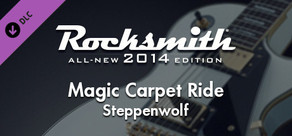 Rocksmith® 2014 Edition – Remastered – Steppenwolf - “Magic Carpet Ride”