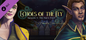 Echoes of the Fey - The Fox's Trail Soundtrack