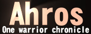 Ahros: One warrior chronicle