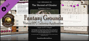 Fantasy Grounds - 1 on 1 Adventures #6: The Shroud of Olindor (3.5E/PFRPG)