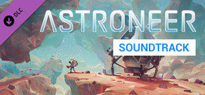 ASTRONEER (Original Soundtrack)