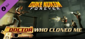 Duke Nukem Forever: The Doctor Who Cloned Me