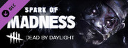 Dead by Daylight - Spark of Madness Chapter