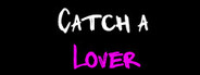 Catch a Lover