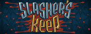 Slasher's Keep