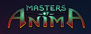 Masters of Anima