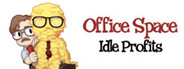 Office Space: Idle Profits