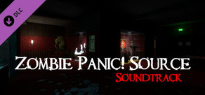 Zombie Panic! Source Official Soundtrack
