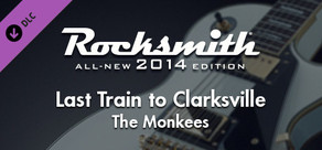 Rocksmith® 2014 Edition – Remastered – The Monkees - “Last Train to Clarksville”