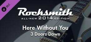 Rocksmith® 2014 Edition – Remastered – 3 Doors Down - “Here Without You”