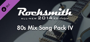 Rocksmith® 2014 Edition – Remastered – 80s Mix Song Pack IV