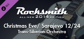 Rocksmith® 2014 Edition – Remastered – Trans-Siberian Orchestra - “Christmas Eve / Sarajevo 12/24”