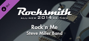Rocksmith® 2014 Edition – Remastered – Steve Miller Band - “Rock’n Me”
