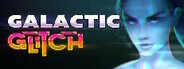 Galactic Glitch: Prologue