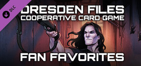 Dresden Files Cooperative Card Game - Fan Favorites