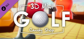 3D MiniGolf: Candy Shop