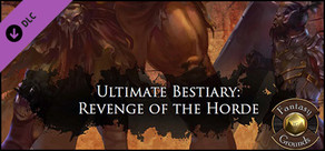 Fantasy Grounds - Ultimate Bestiary: Revenge of the Horde (PFRPG)