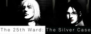 The 25th Ward: The Silver Case