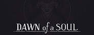 Dawn of a Soul
