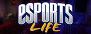 Esports Life: Ep.1 - Dreams of Glory