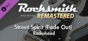 Rocksmith® 2014 Edition – Remastered – Radiohead - “Street Spirit (Fade Out)”