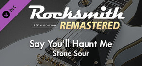 Rocksmith® 2014 Edition – Remastered – Stone Sour - “Say You’ll Haunt Me”