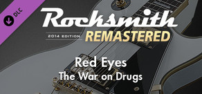 Rocksmith® 2014 Edition – Remastered – The War on Drugs - “Red Eyes”