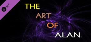 The Art of A.L.A.N.