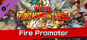 Fire Pro Wrestling World - Fire Promoter