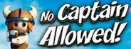 No Captain Allowed!