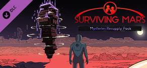 Surviving Mars: Mysteries Resupply Pack