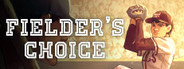 The Fielder's Choice