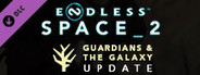 ENDLESS™ Space 2 - Guardians & the Galaxy Update