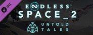 ENDLESS™ Space 2 - Untold Tales