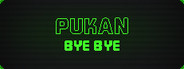 Pukan Bye Bye