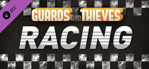 Of Guards and Thieves - Racing