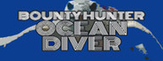 Bounty Hunter: Ocean Diver