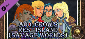 Fantasy Grounds - A00: Crow's Rest Island (Savage Worlds)
