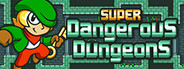 Super Dangerous Dungeons