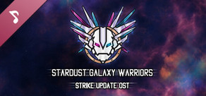 Stardust Galaxy Warriors - Strike Update Soundtrack