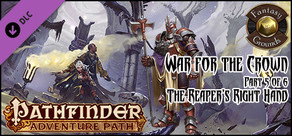 Fantasy Grounds - Pathfinder RPG - War for the Crown AP 5: The Reaper’s Right Hand (PFRPG)