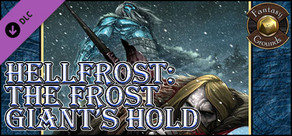 Fantasy Grounds - Hellfrost: The Frost Giant's Hold (Savage Worlds)