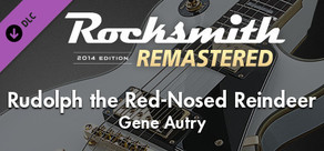 Rocksmith® 2014 Edition – Remastered – Gene Autry - “Rudolph the Red-Nosed Reindeer”