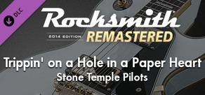 Rocksmith® 2014 Edition – Remastered – Stone Temple Pilots - “Trippin’ on a Hole in a Paper Heart”