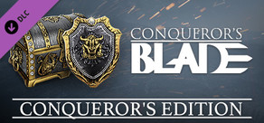 Conqueror's Blade - Conqueror's Edition