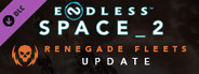 ENDLESS™ Space 2 - Renegade Fleets