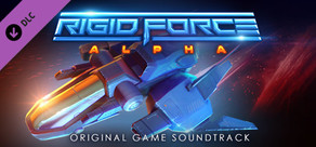 Rigid Force Alpha - Original Soundtrack