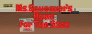 Ms. Squeaker's Home for the Sick