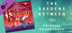 The Gardens Between Soundtrack